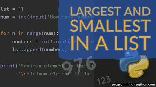Largest and Smallest element in the list - Python Programming