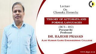 CHOMSKY HIERARCHY | THEORY OF AUTOMATA AND FORMAL LANGUAGES | LECTURE 01 BY DR. RAJESH PRASAD |AKGEC