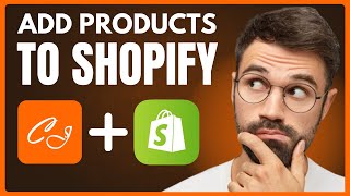How to Add Products to Shopify From CJ Dropshipping (2024)