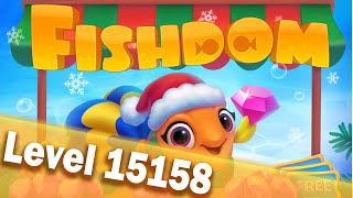 🐠Fishdom Level 15158🐠