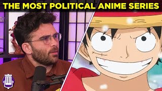 Is One Piece the Most Political Anime Ever Made??