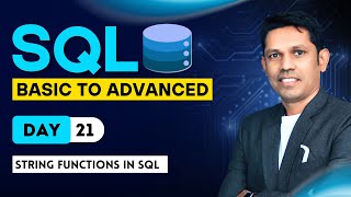 String Functions in SQL - Day -21- SQL - From basic to Advance