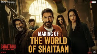 Making Of The World Of Shaitaan | Ajay Devgn, R Madhavan, Jyotika, Janki | Shaitaan | Now In Cinemas