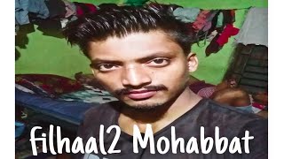 filhaal2 Mohabbat | b praak | Jaani | cover song | Akshay Kumar | #shorts