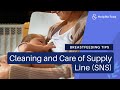 Breastfeeding Tips: Cleaning and Care of Supply Line (SNS)