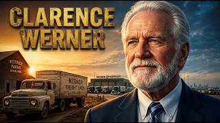 Clarence Werner | How Werner Enterprises Went From Nebraska to Global Logistics