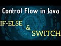 Control Flow in Java (using if-else & switch)