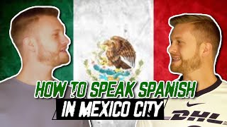 How To Speak Spanish In Mexico City