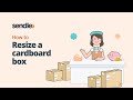 How to Resize a Cardboard Box | Sendle Dashboard Guide