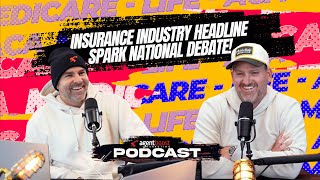 Episode 73: Insurance Industry Disater Headlines Spark National Debate!