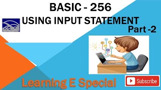 Basic programming for beginners | input statement in Basic 256 | basic 256 tutorial | Basic 256
