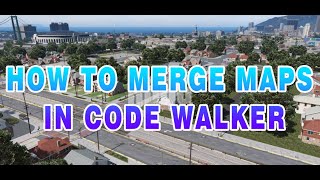 How to merge maps using codewalker [FIVEM]