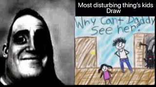 Mr incredible becoming uncanny ( most disturbing things kid’s draw)