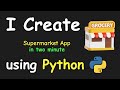 I CREATE SUPER MARKET APP IN 2 MIN USING PYTHON & LEARN PYTHON BY BUILDING SIMPLE PROJECTS