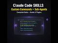 Claude Code Skills: The COMPLETE Guide (Custom Commands, Sub-Agents, Hooks & Plugins)