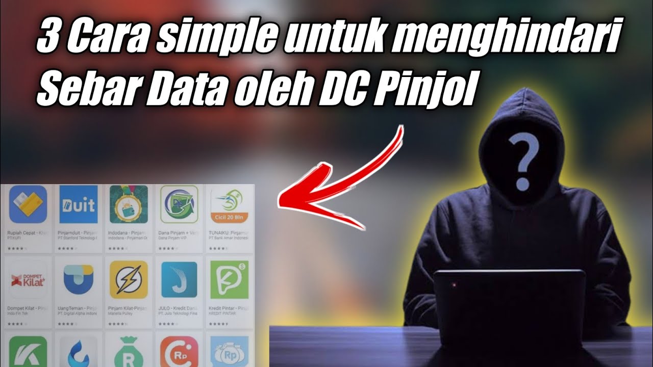 3 CARA MUDAH UNTUK MENGHINDARI SEBAR DATA DC PINJOL - Solusi Galbay Di ...