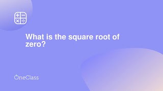 What is the square root of zero?