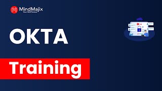 OKTA Training | OKTA Online Certification Course | OKTA Tutorial For Beginners | MindMajix
