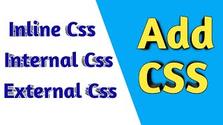 Css kese add karen in hindi | add css in html | Inline css internal css External css