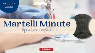 Martelli Minute: Small Apple Core Template