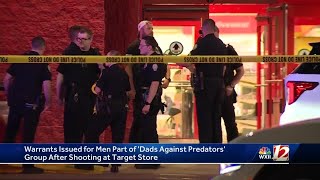 Warrants issued for men part of Dads Against Predators group after Target store fight, shooting