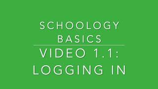 Schoology Basics Video 1.1