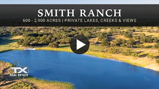 Smith Ranch: 2,894 Acre Legacy Texas Hill Country Ranch For Sale