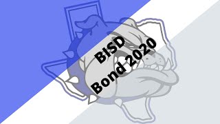 BISD Bond Proposal 2020 Overview
