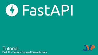 Fast API Tutorial, Part 10: Declare Request Example Data