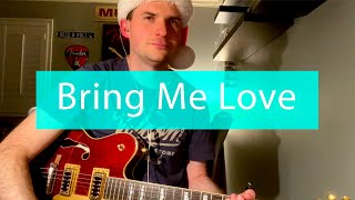 Bring Me Love - John Legend (Guitar Cover)