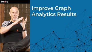 Improve Graph Analytics Results