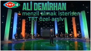 ALİ DEMİRHAN menzil almak ister isen (TRT ÖZEL ARŞİV