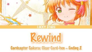 『Full Lyrics』[Kan/Rom/Eng] Rewind (リワインド) • Ending 2 - Cardcaptor Sakura: Clear Card-hen