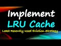 Implement LRU Cache - LeetCode 146 | Least Recently Used Cache | Algorithm Explained - Java Solution