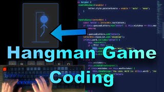ASMR Programming - Hangman Game with animations using JavaScript - No Talking