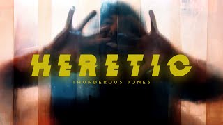 Thunderous Jones - Heretic (Official Music Video)