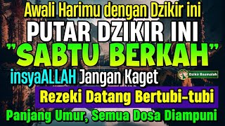 MUSTAJAB..!! PUTAR DZIKIR INI JANGAN KAGET REZEKI DATANG BERTUBI TUBI | Panjang Umur \u0026 Dosa Diampuni