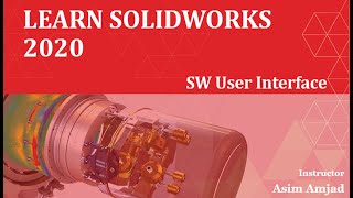 SOLIDWORKS Basics and the User Interface | Tutorial 1