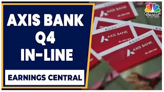 Axis Bank Reports Q4 Results. Posts Net Loss Of Rs. 5,728 Cr | Earnings Central | CNBC-TV18