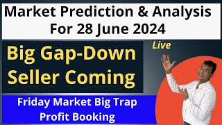 Nifty Prediction and Bank Nifty Analysis For Friday 28 June 24 | Bank Nifty Tomorrow,  Live Trading