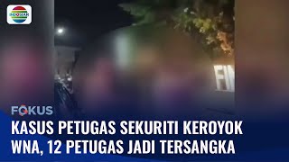 12 Petugas Sekuriti Jadi Tersangka Perkelahian dengan WNA di Pantai Berawa, Bali | Fokus