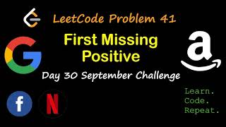 First Missing Positive | LeetCode 41 | September LeetCode Challenge | Day 30