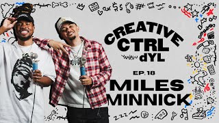 dyl + Miles Minnick talk humanization + obedience in music (Creative CTRL Ep. 18)