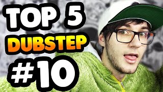 MY TOP 5 DUBSTEP TRACKS #10