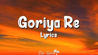 Goriya Re (Lyrics) |Dilwale | Varun Dhawan, Kriti Sanon |Shah Rukh Khan, Kajol