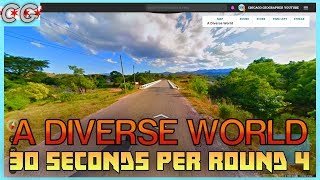 Geoguessr - A Diverse World 30 Seconds Per Round #4