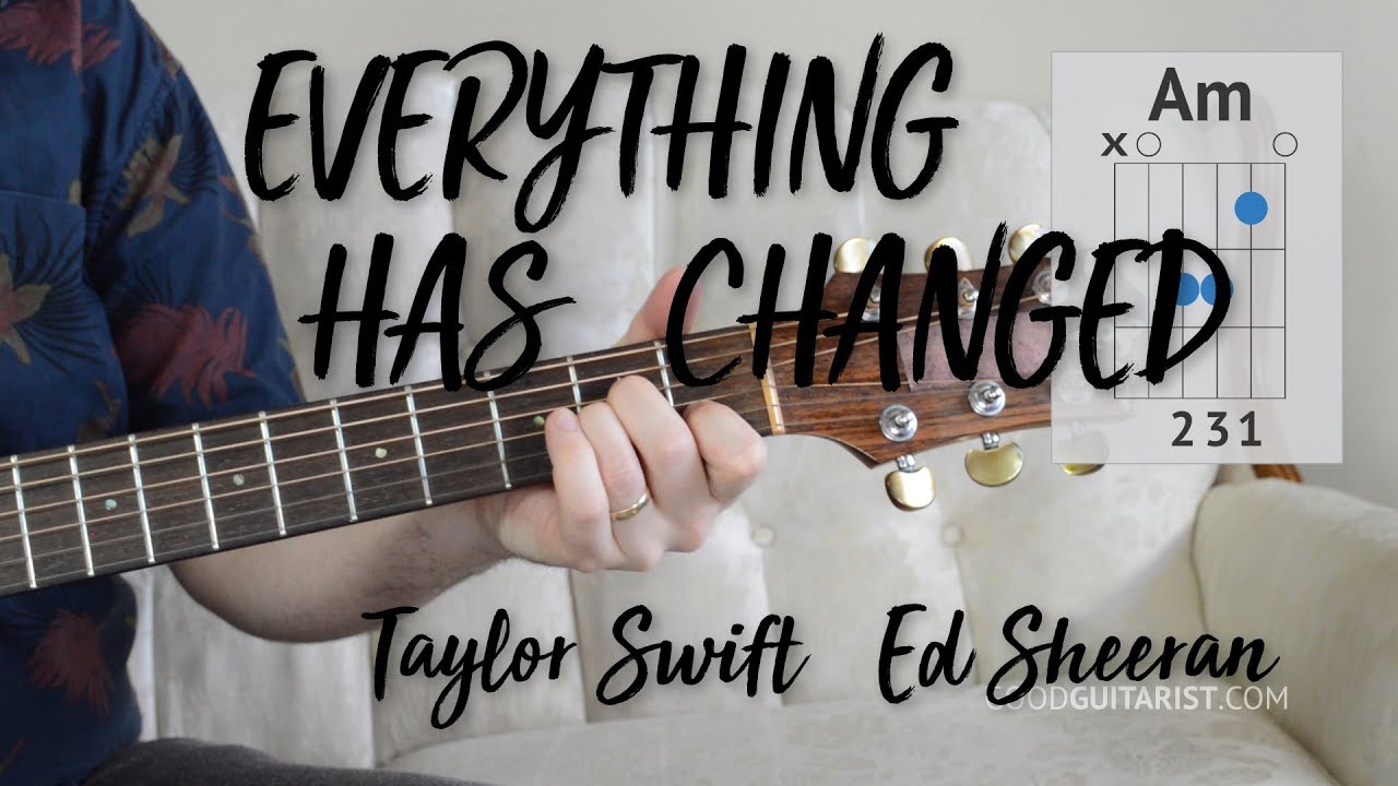 Everything Has Changed Chords Sheet And Chords Collection