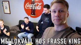 Mellokväll hos Frasse King | 2021 (VLOGG #73)