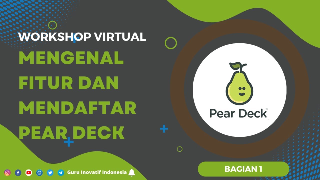 MENGENAL FITUR DAN MENDAFTAR PEAR DECK - YouTube