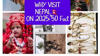 Visit Nepal on 2025 by observed different culture ,religious (why we visit  Nepal 2025)